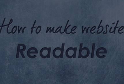 How to make website Readable [Tips]